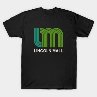 Lincoln Mall - Matteson Illinois T-Shirt